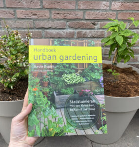 Handboek urban gardening, voor eenieder die wilt stadstuinieren.